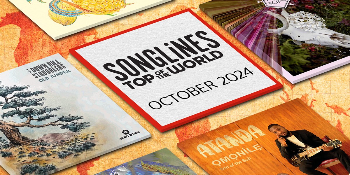 SONGLINES TOP OF THE WORLD OCTOBER 2024